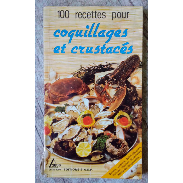 100 recettes pour coquillages et crustacés, editora SAEP, livro usado
