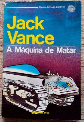 A máquina de matar, Jack Vance, editora, Francisco Alves, livro usado