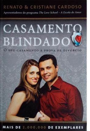 Casamento blindado, Renato e Cristiane Cardoso, editora Thomas Nelson Brasil