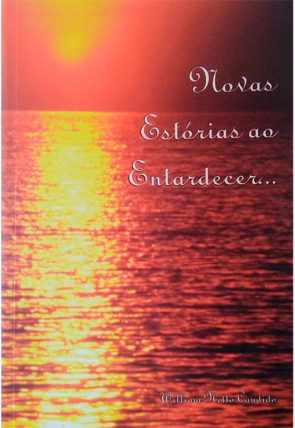 Novas estórias ao amanhecer, William Netto Candido, editora luz e paz