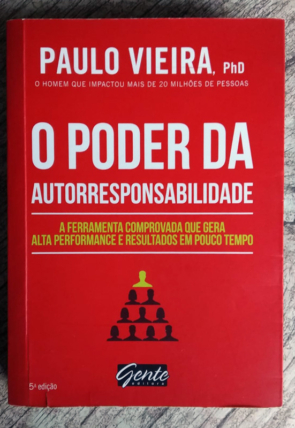 O poder da autorresponsabilidade, Paulo Vieira, PhD, editora gente, livro usado