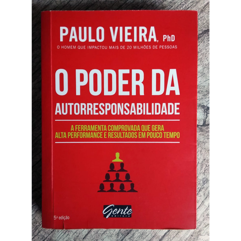 O poder da autorresponsabilidade, Paulo Vieira, PhD, editora gente, livro usado