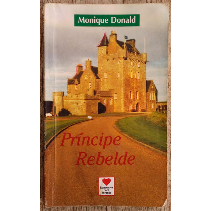 Príncipe rebelde, Monique Donald, romances com coração editora nova cultural, livro usado