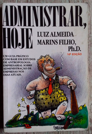 administrar hoje, Luiz Almeida Marins Filho, editora harbra