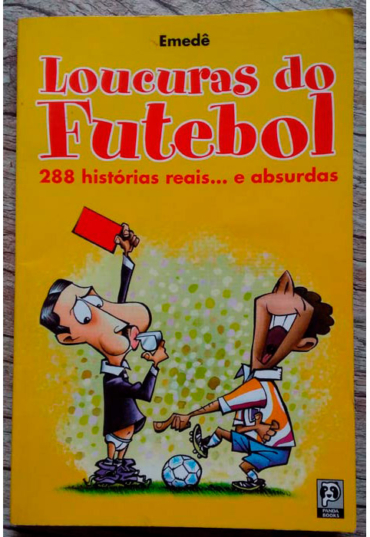 loucuras do futebol. Emedê, editora panda book, livro usado