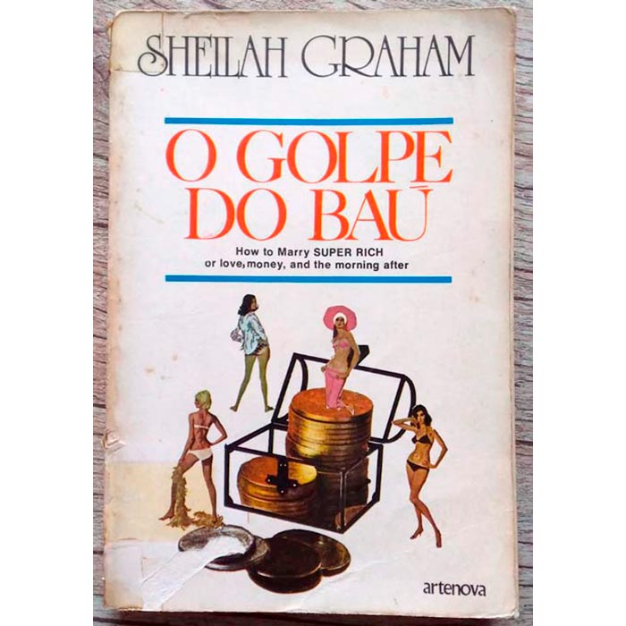 o golpe do baú, Sheilah Graham, editora artenova, livro usado