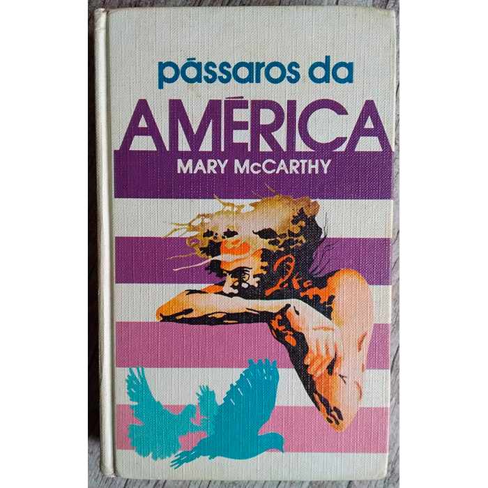 Pássaros da América, Mary McCarthy, editora círculo do livro, livro usado