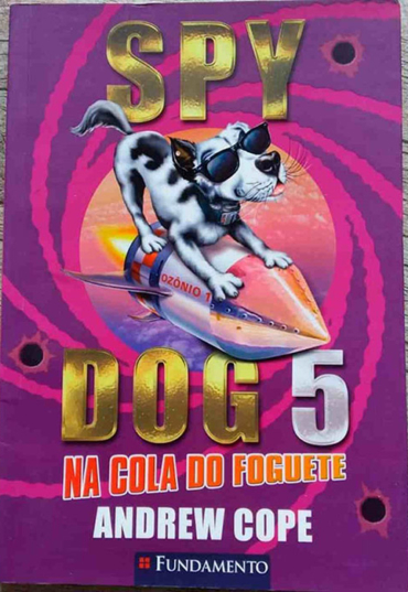 spy dog 5 na cola do foguete, Andrew Cope, editora fundamento, livro usado