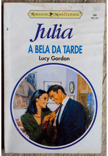 A bela da tarde, Lucy Gordon, coleção Julia 994, romances nova cultural, livro usado