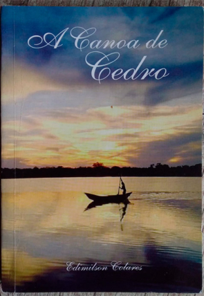 A canoa de cedro, Edimilson Colares