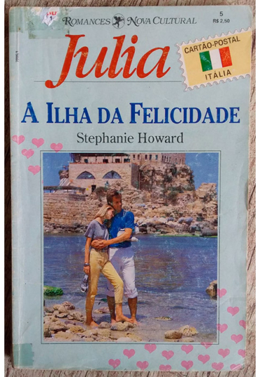 A ilha da felicidade, Stephanie Howard, Coleção Julia 5, romances nova cultural, livro usado