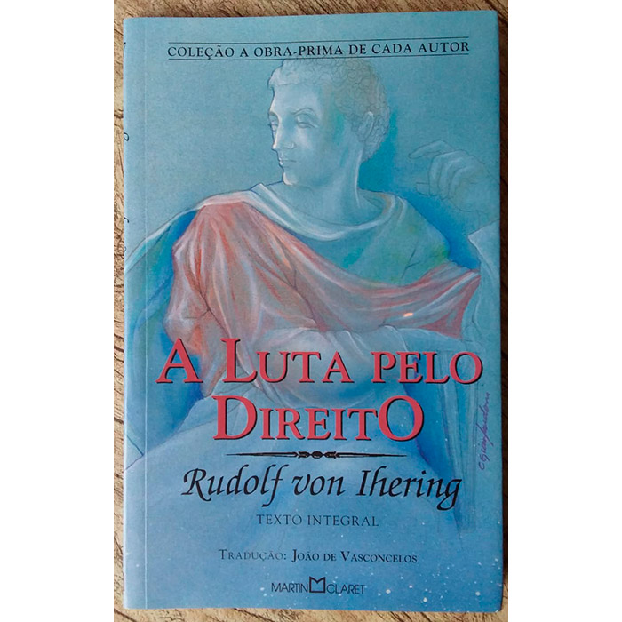 A luta pelo direito, Rudolf von Ihering, coleção a obra-prima de cada autor, editora Martin Claret, livro usado
