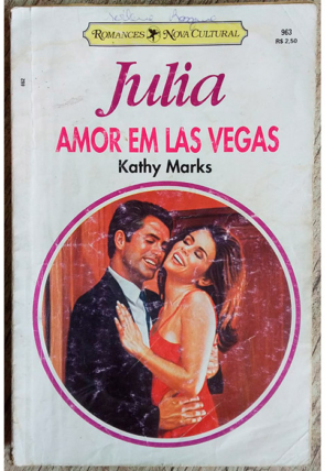 Amor em Las Vegas, Kathy Marks, Julia 963, romances nova cultural, livro usado