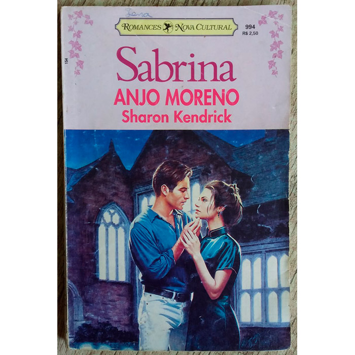 Anjo moreno, Sharon Kendrick, Sabrina 994, romances nova cultural, livro usado