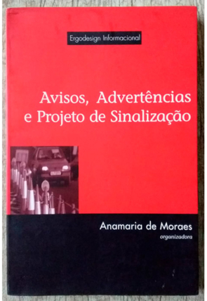 Avisos, advertências e projeto de sinalização, Anamaria de Moraes, editora iuser, livro usado