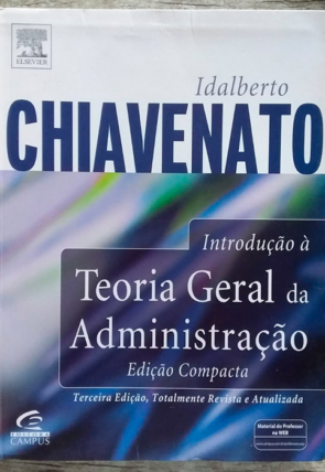 Introdução à teoria geral da administração, Idalberto Chiavenato, editora campus, livro usado