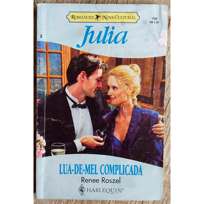 Julia 1102 lua-de-mel complicada, Renee Roszel, editora harlequin, livro usado
