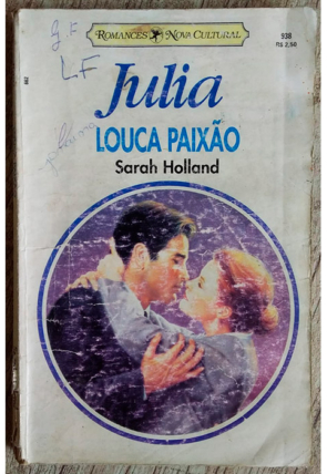 Julia 938 louca paixão, Sarah Holland, editora romances nova cultural, livro usado