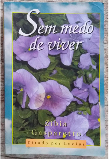 Sem medo de viver, Zíbia Gasparetto por Lucius, editora vida & consciência, livro usado
