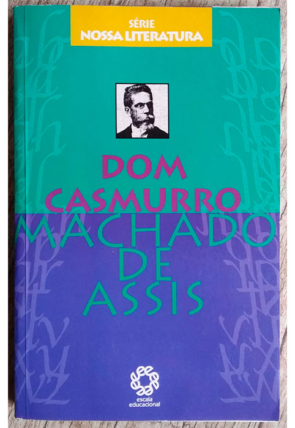 Dom Casmurro, Machado de Assis