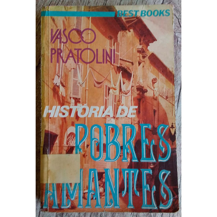 história de pobres amantes, Vasco Pratolini, editora nova cultural
