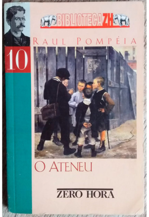 O Ateneu, Raul Pompéia, biblioteca zh, editora klick