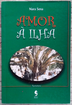 Amor à ilha, Nara Sena, editora insular