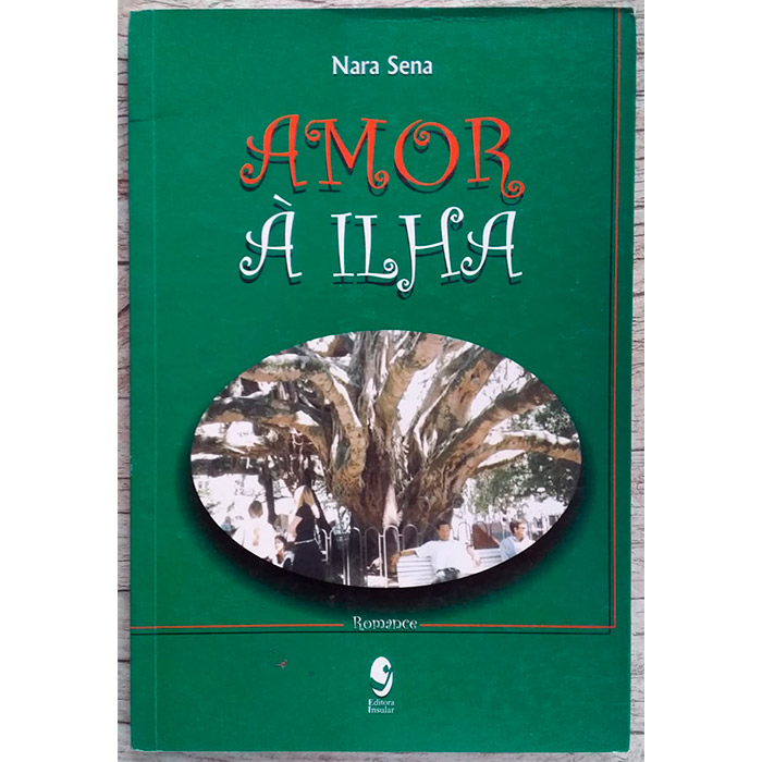 Amor à ilha, Nara Sena, editora insular