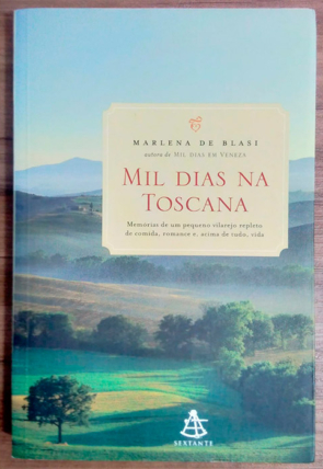 Mil dias na Toscana, Marlena de Blasi, editora sextante, livro usado