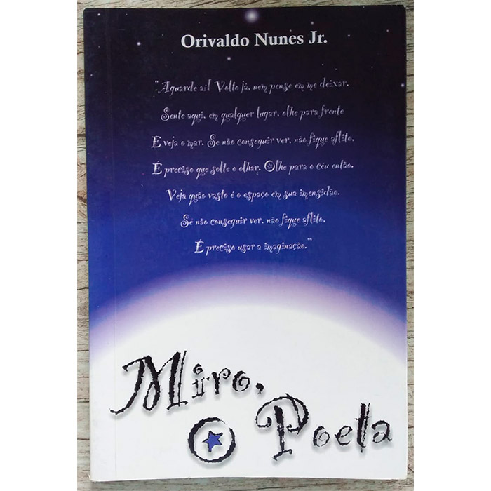 Miro, o poeta, Orivaldo Nunes Junior