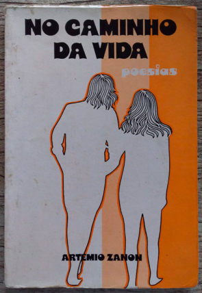 No caminho da vida, Artemio Zanon, editora edeme