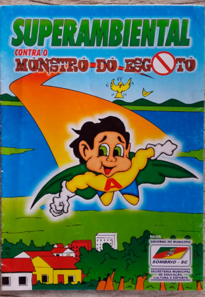 revista em quadrinhos superambiental contra o monstro do esgoto, realização governo do município de Sombrio, S.C.