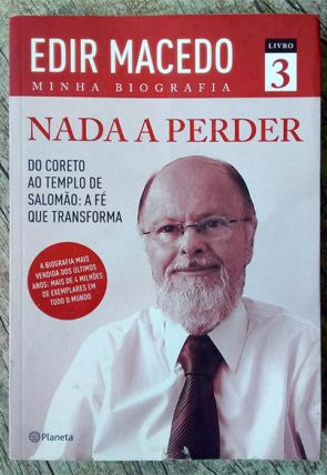 Nada a perder livro 3, Edir Macedo minha biografia, editora planeta, livro usado