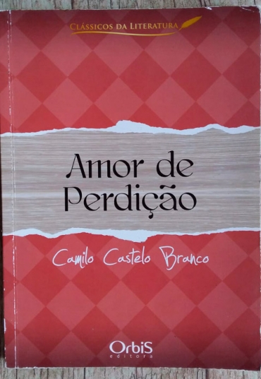 Amor de perdição, Camilo Castelo Branco, editora orbis