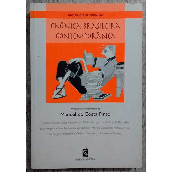 Crônica Brasileira Contemporânea, Manuel da Costa Pinto, editora salamandra