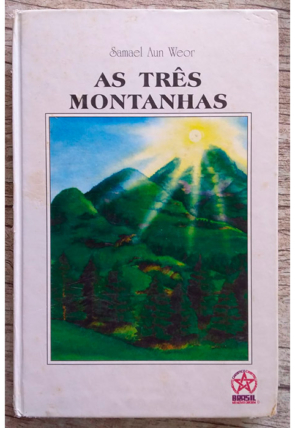 As três montanhas, Samael Aun Weor, editora Brasil na nova ordem, livro usado