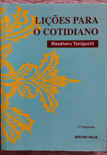 Lições para o cotidiano, Masaharu Taniguchi seicho-no-ie, livro usado