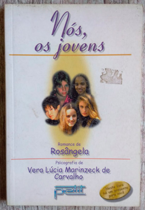 Nós, os jovens, Vera Lúcia Marinzeck de Carvalho, editora petit, livro usado