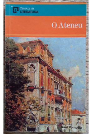 O ateneu, Raul Pompéia, editorial sol90, livro usado