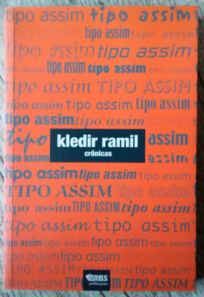 Tipo assim, Kledir Ramil, editora RBS publicações, livro usado