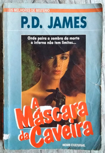 A máscara da caveira, P. D. James, editora nova cultural, livro usado