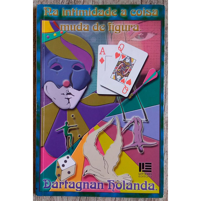 Na intimidade a coisa muda de figura, Dartagnan Holanda, editora lettris, livro usado