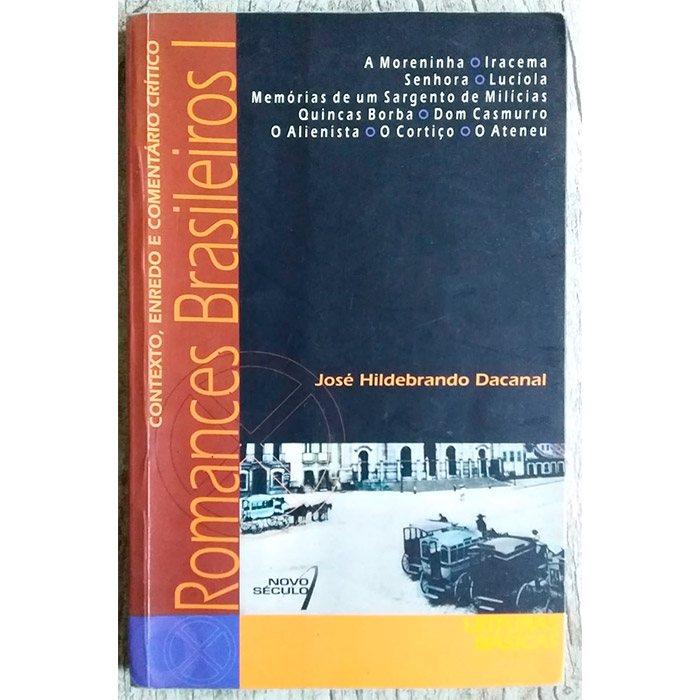Romances brasileiros I, José Hildebrando Dacanal, editora novo século, livro usado