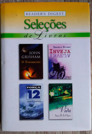 Seleções de livros Reader's Digest, 4 em 1, O testamento, Inveja, Força 12, Sinais de vida, livro usado