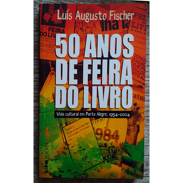 50 anos de feira do livro, Luís Augusto Fischer, editora L&PM, livro usado