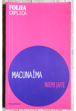 Folha explica Macunaíma, Noemi Jaffe, editora publifolha, livro usado