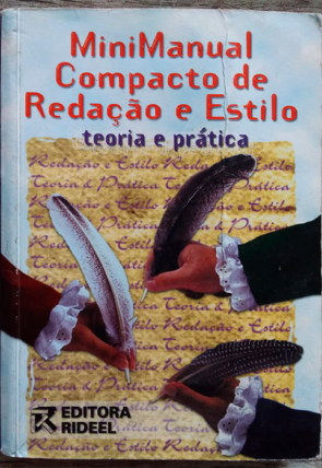 Minimanual compacto de redação e estilo, Ana Tereza Pinto de Oliveira, Editora Rideel, livro usado
