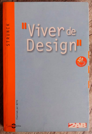 Viver de design, Gilberto Strunck, editora 2AB, livro usado