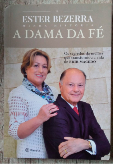 A dama da fé Ester Bezerra minha história, editora planeta