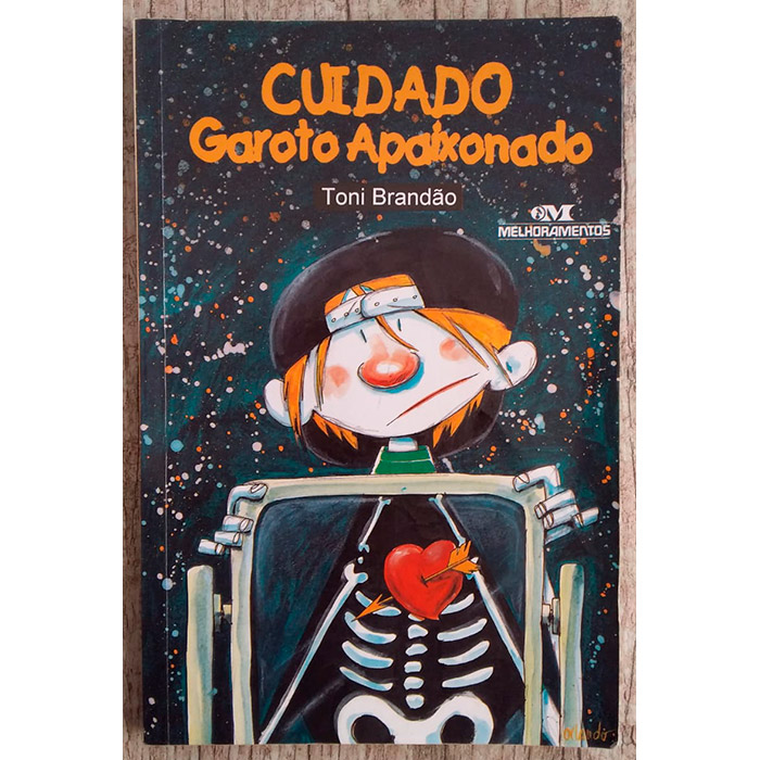 Cuidado garoto apaixonado, Toni Brandão, editora melhoramentos, livro usado